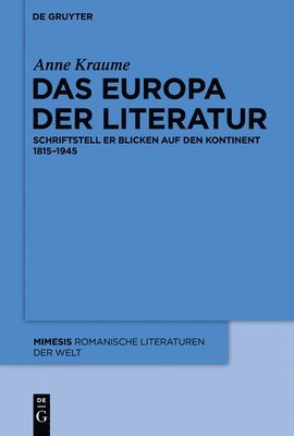 Anne Kraume - Europa der Literatur, Inbunden