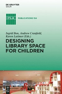 bokomslag Designing Library Space for Children