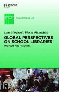 bokomslag Global Perspectives on School Libraries