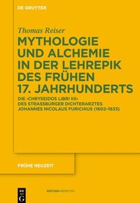 bokomslag Mythologie Und Alchemie in Der Lehrepik Des Frhen 17. Jahrhunderts