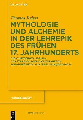 Mythologie Und Alchemie in Der Lehrepik Des Frhen 17. Jahrhunderts 1