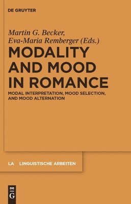 Martin G. Becker, Eva-Maria Remberger - Modality and Mood in Romance, Inbunden