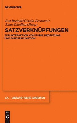 Eva Breindl, Gisella Ferraresi, Anna Volodina - Satzverknüpfungen, Inbunden
