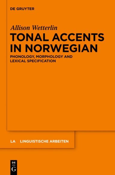 Allison Wetterlin - Tonal Accents in Norwegian, Inbunden