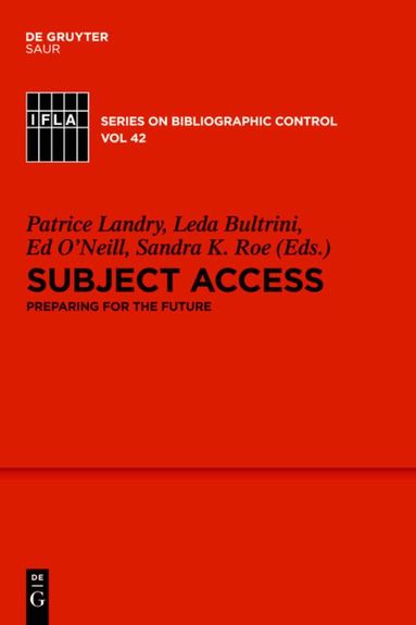 Patrice Landry, Leda Bultrini, Edward T. O'Neill, Sandra K. Roe - Subject Access, Inbunden