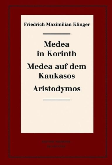 bokomslag Medea in Korinth. Medea auf dem Kaukasos. Aristodymos