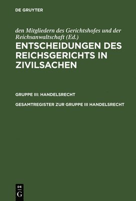Erika Schimmelpfennig, Mitgliedern des Gerichtshofes - Gesamtregister zur Gruppe III Handelsrecht, Inbunden
