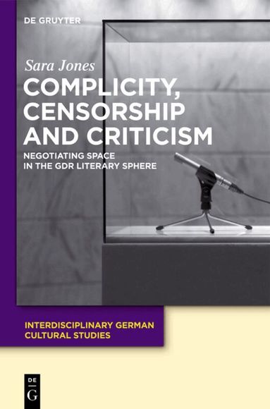 Sara Jones - Complicity, Censorship and Criticism, Inbunden