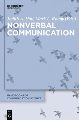 Judith A. Hall, Mark L. Knapp - Nonverbal Communication, Inbunden