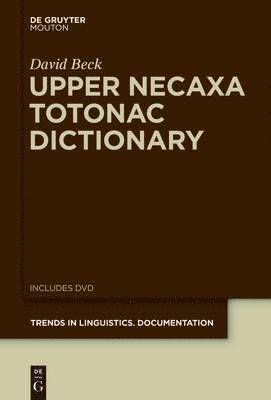 David Beck - Upper Necaxa Totonac Dictionary, Inbunden