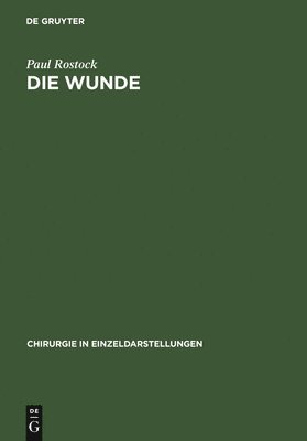 Paul Rostock - Wunde, Inbunden