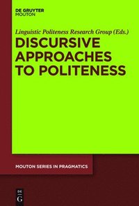bokomslag Discursive Approaches to Politeness