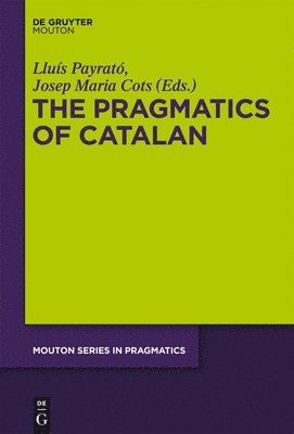 bokomslag The Pragmatics of Catalan
