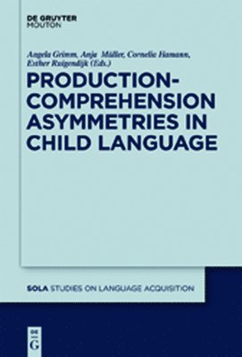 Production-Comprehension Asymmetries in Child Language 1