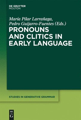 Pronouns and Clitics in Early Language 1