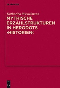 bokomslag Mythische Erzhlstrukturen in Herodots Historien