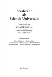 Manfred Heinrich, Christian Jäger, Bernd Schünemann, et al. - Festschrift für Claus Roxin zum 80. Geburtstag am 15. Mai 2011, Inbunden