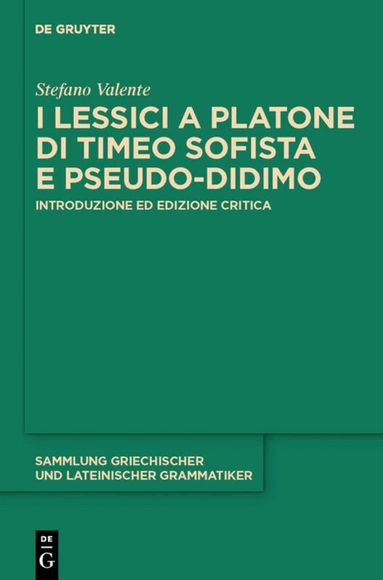 Stefano Valente - I lessici a Platone di Timeo Sofista e Pseudo-Didimo, Inbunden