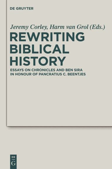 Jeremy Corley, Harm van Grol - Rewriting Biblical History, Inbunden