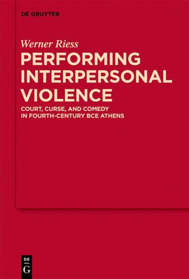 Werner Riess - Performing Interpersonal Violence, Inbunden