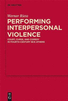 Werner Riess - Performing Interpersonal Violence, Inbunden
