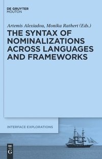 bokomslag The Syntax of Nominalizations across Languages and Frameworks