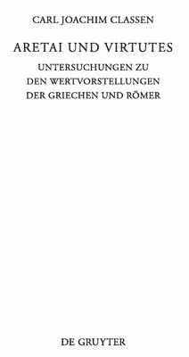 Carl Joachim Classen - Aretai und Virtutes, Inbunden