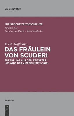 E T a Hoffmann, E. T. a. Hoffmann, E.T.A. Hoffmann, E. T. A. Hoffmann - Fräulein von Scuderi, Inbunden