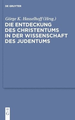 G Hasselhoff, Görge K. Hasselhoff - Entdeckung des Christentums in der Wissenschaft des Judentums, Inbunden