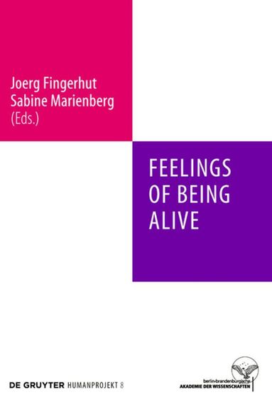 Joerg Fingerhut, Sabine Marienberg - Feelings of Being Alive, Inbunden