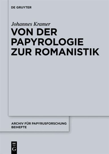 Johannes Kramer - Von der Papyrologie zur Romanistik, Inbunden