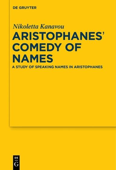 Nikoletta Kanavou - Aristophanes' Comedy of Names, Inbunden