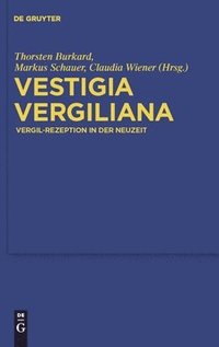 bokomslag Vestigia Vergiliana