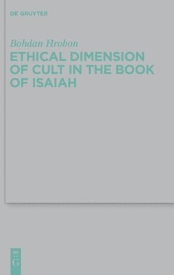 bokomslag Ethical Dimension of Cult in the Book of Isaiah