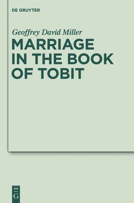 Marriage in the Book of Tobit 1