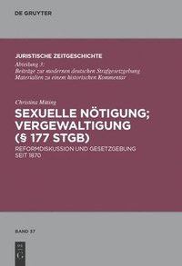 bokomslag Sexuelle Ntigung; Vergewaltigung ( 177 StGB)