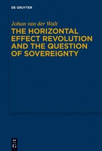 bokomslag The Horizontal Effect Revolution and the Question of Sovereignty