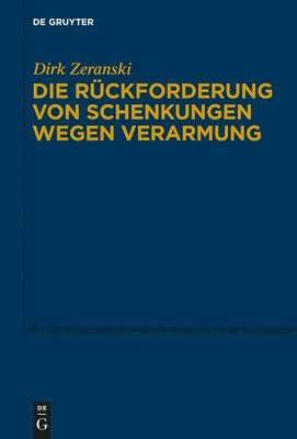 bokomslag Die Rckforderung von Schenkungen wegen Verarmung