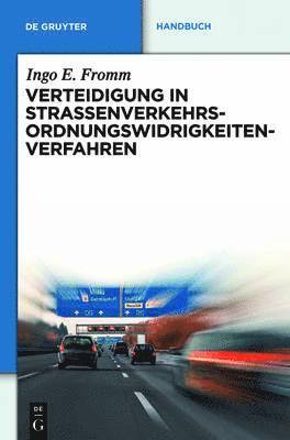 bokomslag Verteidigung in Strassenverkehrs-Ordnungswidrigkeitenverfahren