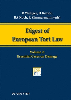 Benedict Winiger, Helmut Koziol, Bernhard A. Koch, Reinhard Zimmermann - Essential Cases on Damage, Inbunden