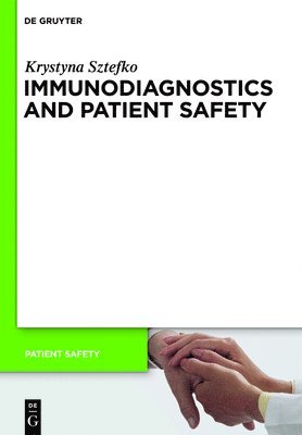 Immunodiagnostics and Patient Safety 1