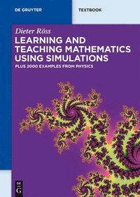 bokomslag Learning and Teaching Mathematics using Simulations