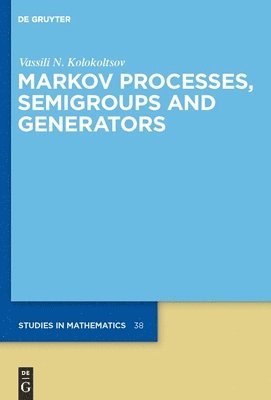 Markov Processes, Semigroups and Generators 1