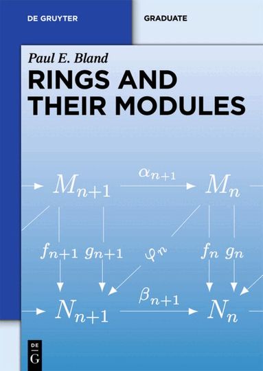 Paul E. Bland - Rings and Their Modules, Inbunden