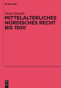 bokomslag Mittelalterliches nordisches Recht bis 1500