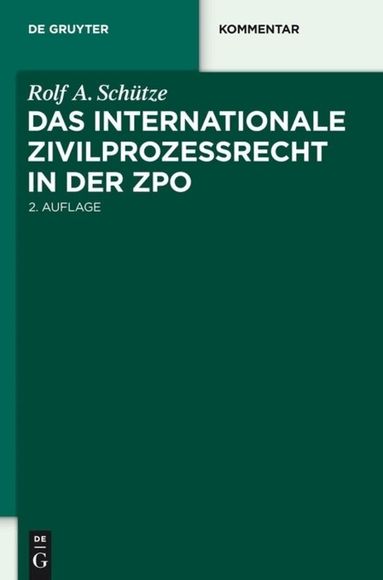 Rolf A. Schütze - internationale Zivilprozessrecht in der ZPO, Inbunden