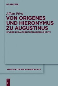 bokomslag Von Origenes Und Hieronymus Zu Augustinus