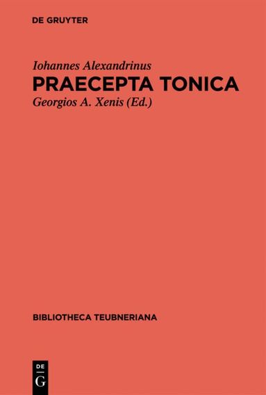 Iohannes Alexandrinus, Georgios A. Xenis - Praecepta Tonica, Inbunden