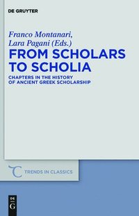 bokomslag From Scholars to Scholia