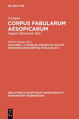 Aesopus, Herbert Hunger - Fabulae Aesopicae soluta oratione conscriptae, Fasciculus 2, Inbunden